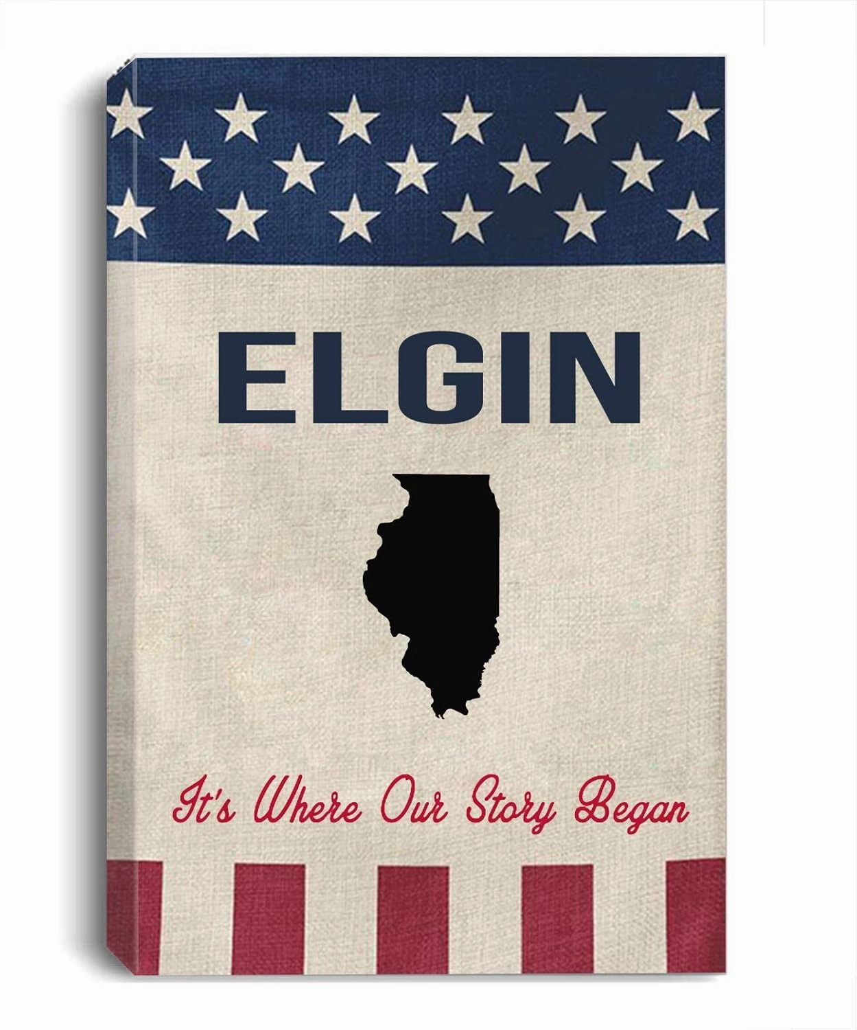 American Flag Canvas Wall Art 8"x12" - Elgin City Illinois State It's Where Our Story Began - Independence Day Decor for Home, Canvas Artwork for Living Room Office