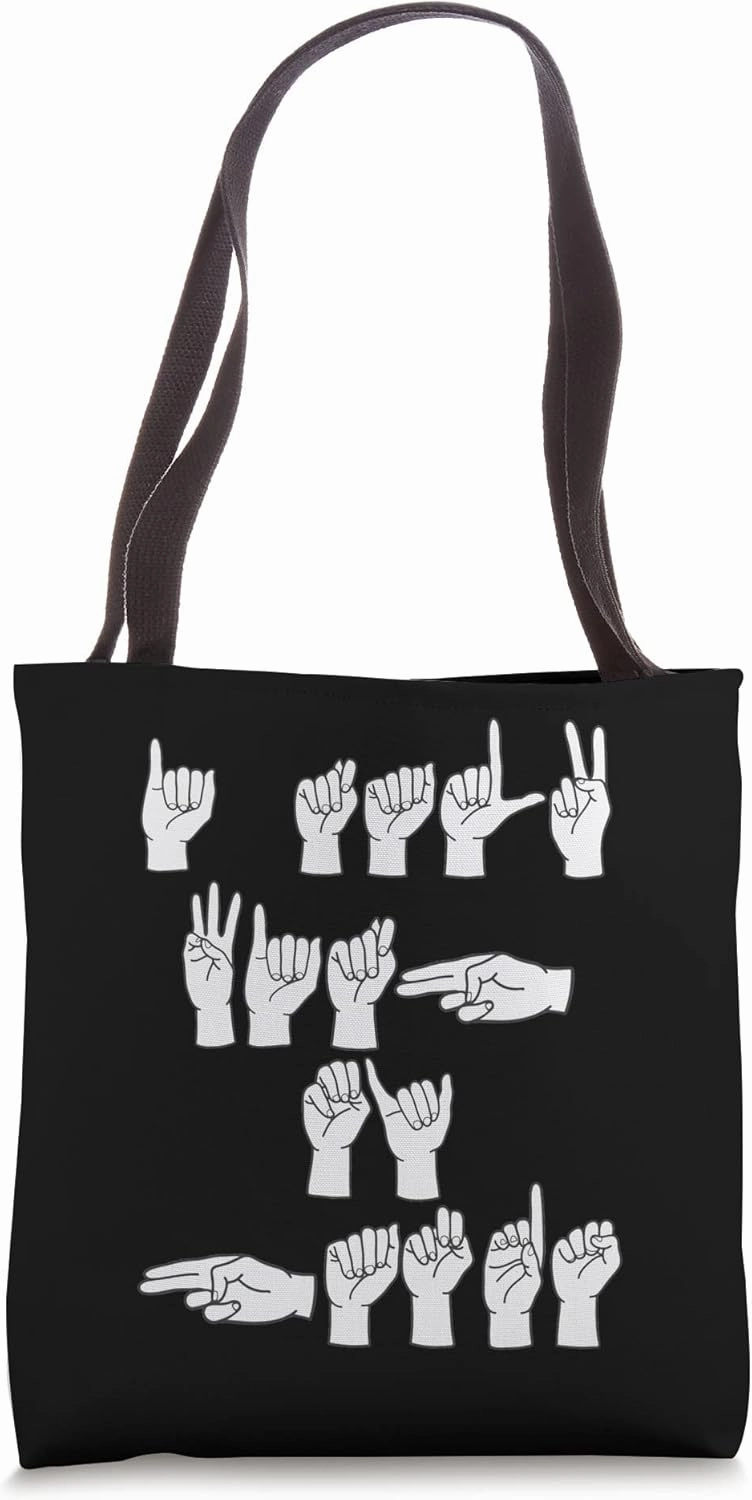 ASL American Sign Language Finger Spell I Talk With My Hands Tote Bag