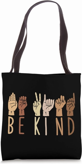 Be Kind ASL Sign Language Deaf Interpreter Tote Bag