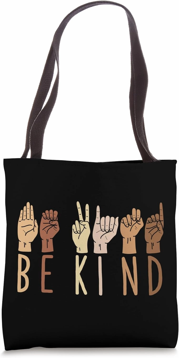 Be Kind ASL Sign Language Deaf Interpreter Tote Bag