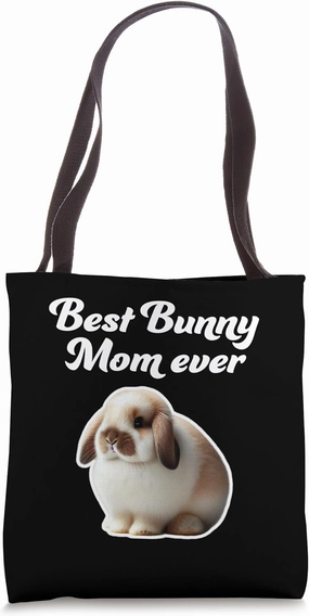 Best Bunny Mom Ever - Mini Lop Rabbit Tote Bag