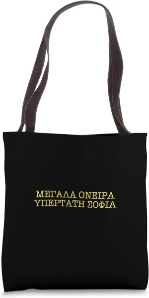 BIG DREAMS SUPREME WISDOM. WRITTEN IN GREEK Tote Bag
