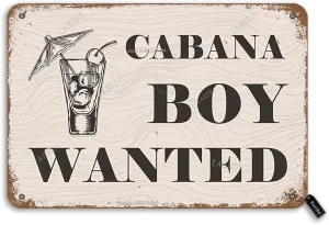 Cabana Boy Wanted 8X12 Inch Retro Look Metal Decoration Plaque Sign for Home Cafe Shop Bar Pub Man Cave Funny Wall Decor