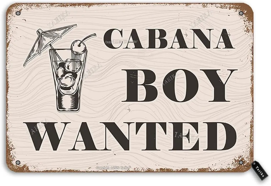 Cabana Boy Wanted 8X12 Inch Retro Look Metal Decoration Plaque Sign for Home Cafe Shop Bar Pub Man Cave Funny Wall Decor