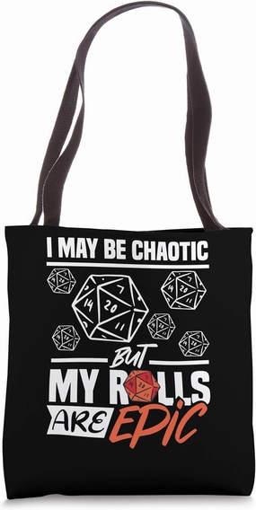 Chaotic Epic Role play Role player Roleplayer Tote Bag