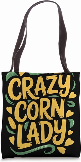 Crazy Corn Lady Corn Farmer Tote Bag