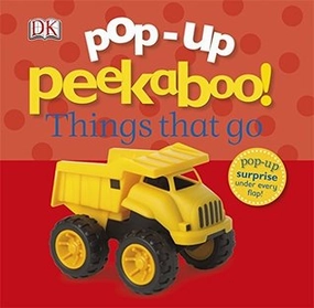 DK : Pop-Up Peekaboo! Things That Go