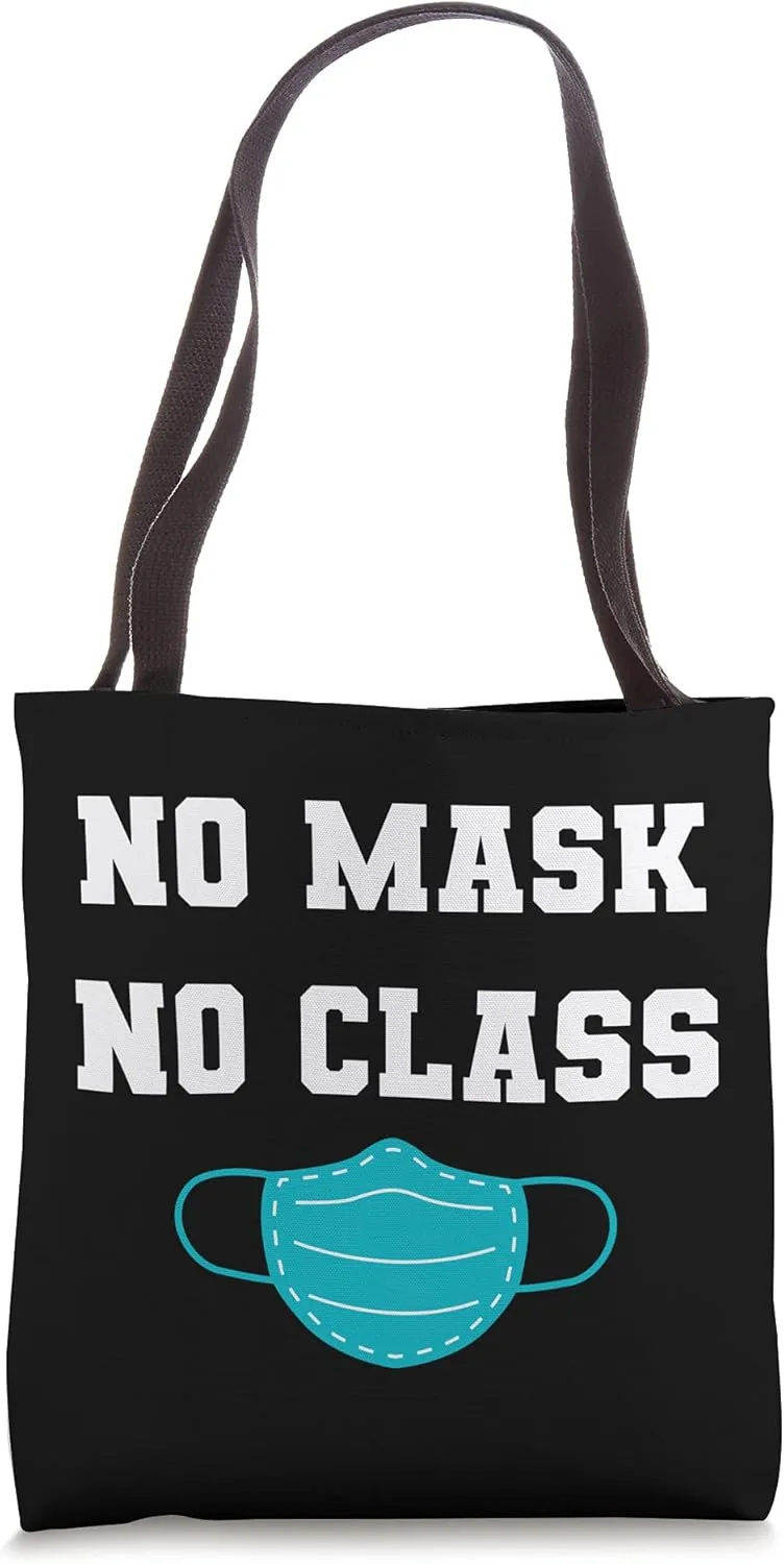 Facemask - No Mask No Class Tote Bag