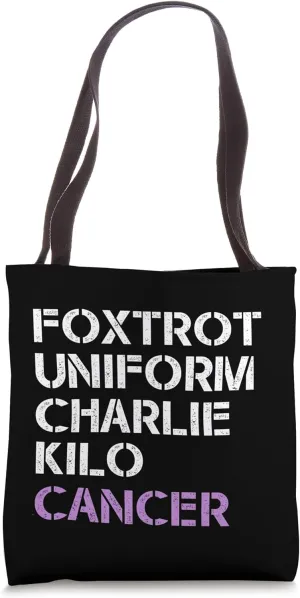 FOXTROT UNIFORM CHARLIE KILO CANCER F-U-C-K Fuck Meme Tote Bag