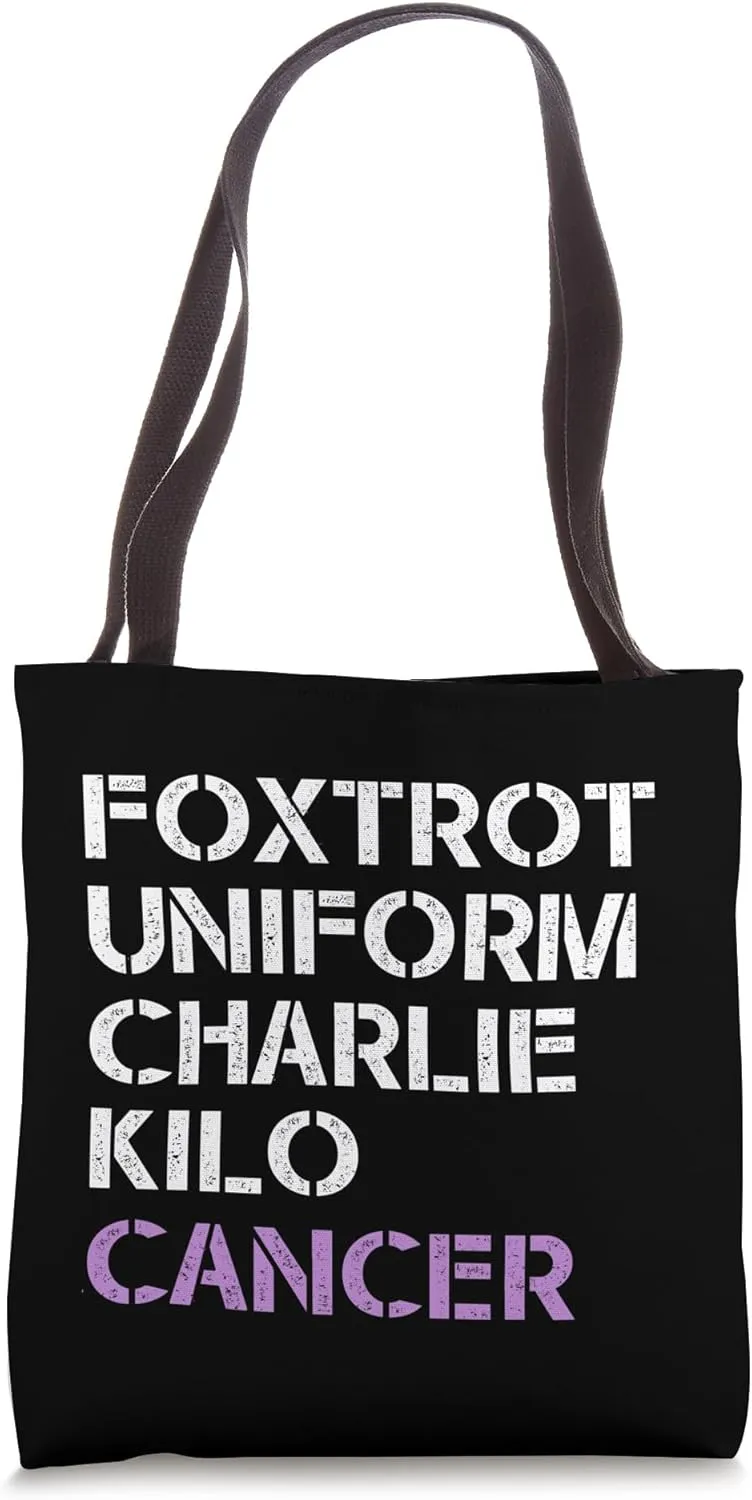 FOXTROT UNIFORM CHARLIE KILO CANCER F-U-C-K Fuck Meme Tote Bag