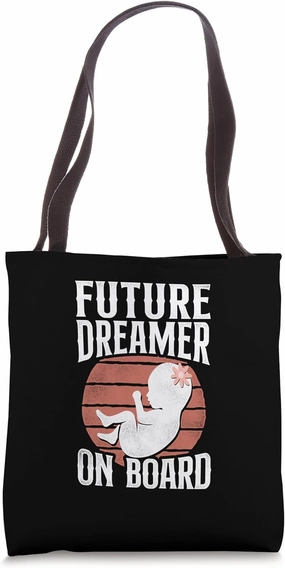 Future Dreamer On Board Life Supporter Pregnancy Support Tote Bag