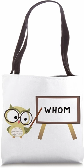 Grammar Owl Whom Tote Bag
