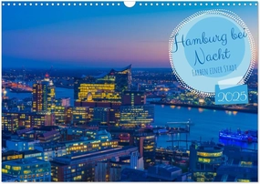 Hamburg bei Nacht (Wandkalender 2025 DIN A3 quer), CALVENDO Monatskalender [Calendar] Dirk Peddinghaus
