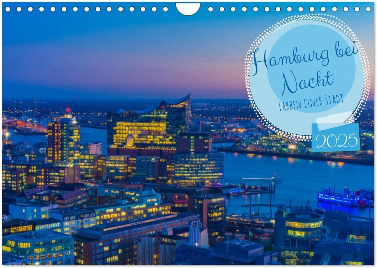 Hamburg bei Nacht (Wandkalender 2025 DIN A4 quer), CALVENDO Monatskalender [Calendar] Dirk Peddinghaus