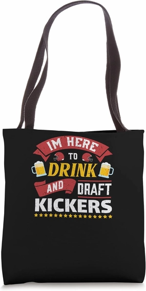 Here To Drink And Draft Kickers Fantasy Football Draft Party Tote Bag