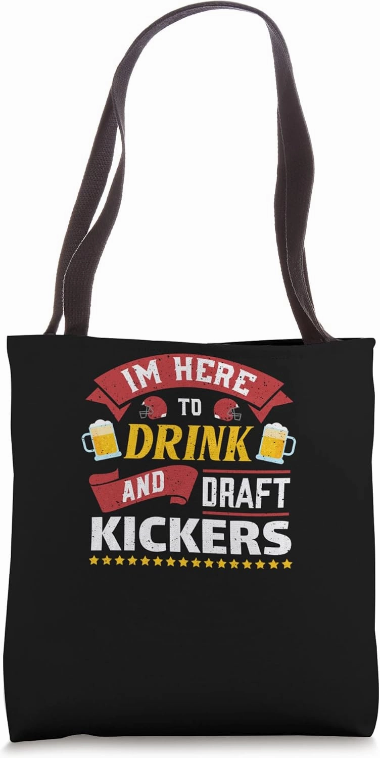 Here To Drink And Draft Kickers Fantasy Football Draft Party Tote Bag