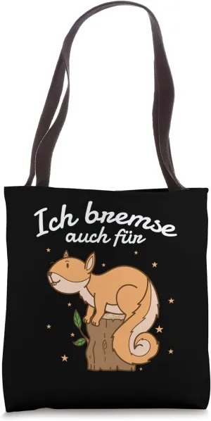 I also brake for Squirrel on Tree Stump Tote Bag