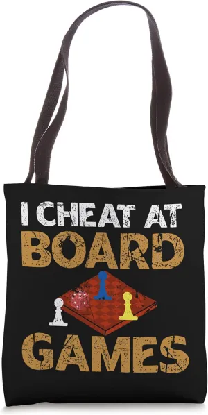 I Cheat At Board Games Cheater Tote Bag