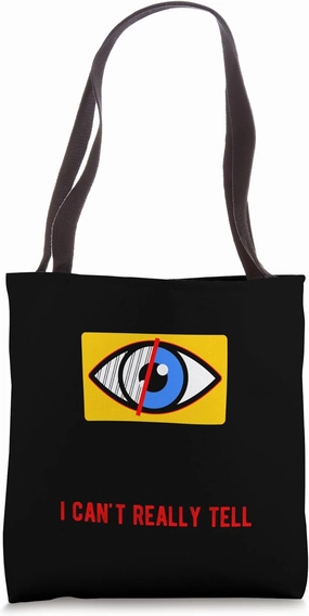 I'm Legally Blind Come At Me Bro I Can't Really Tell Tote Bag