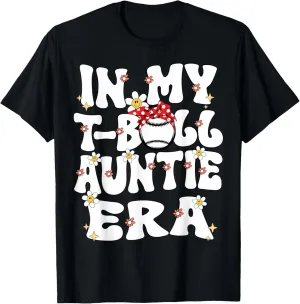 In My Tball Aunt Era Retro Groovy T ball Auntie Tee ball T-Shirt