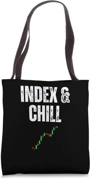 Index and Chill Stock Market Investing Tote Bag