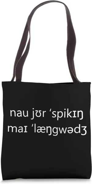 IPA International Phonetic Alphabet Language Linguist Speech Tote Bag