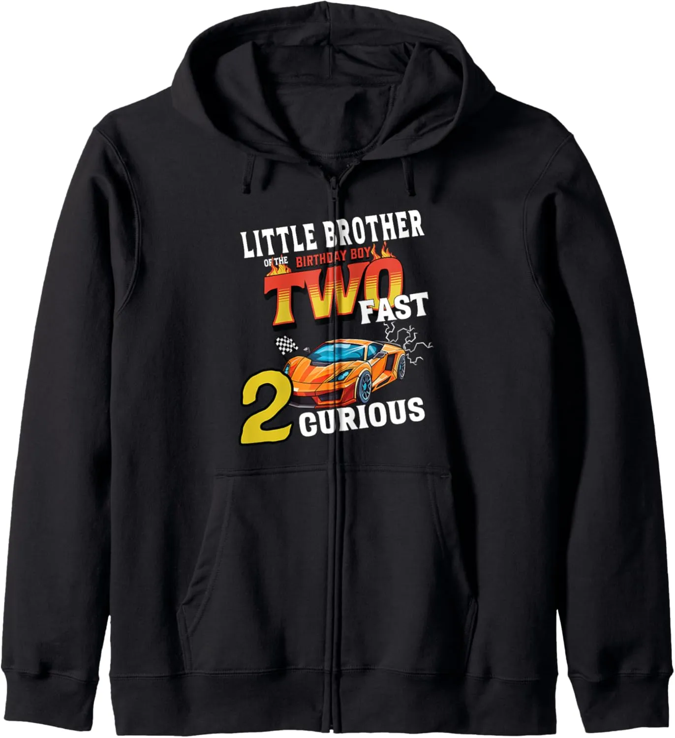 Little Brother Of The Two Years Old Birthday Boy Racing Car Zip Hoodie