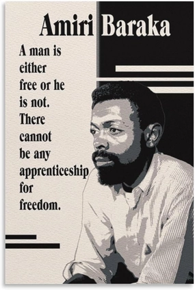MOJDI Amiri Baraka Quotes Posters Famous Quote Art Poster Canvas Painting Wall Art Poster for Bedroom Living Room Decor 08x12inch(20x30cm) Unframe-style