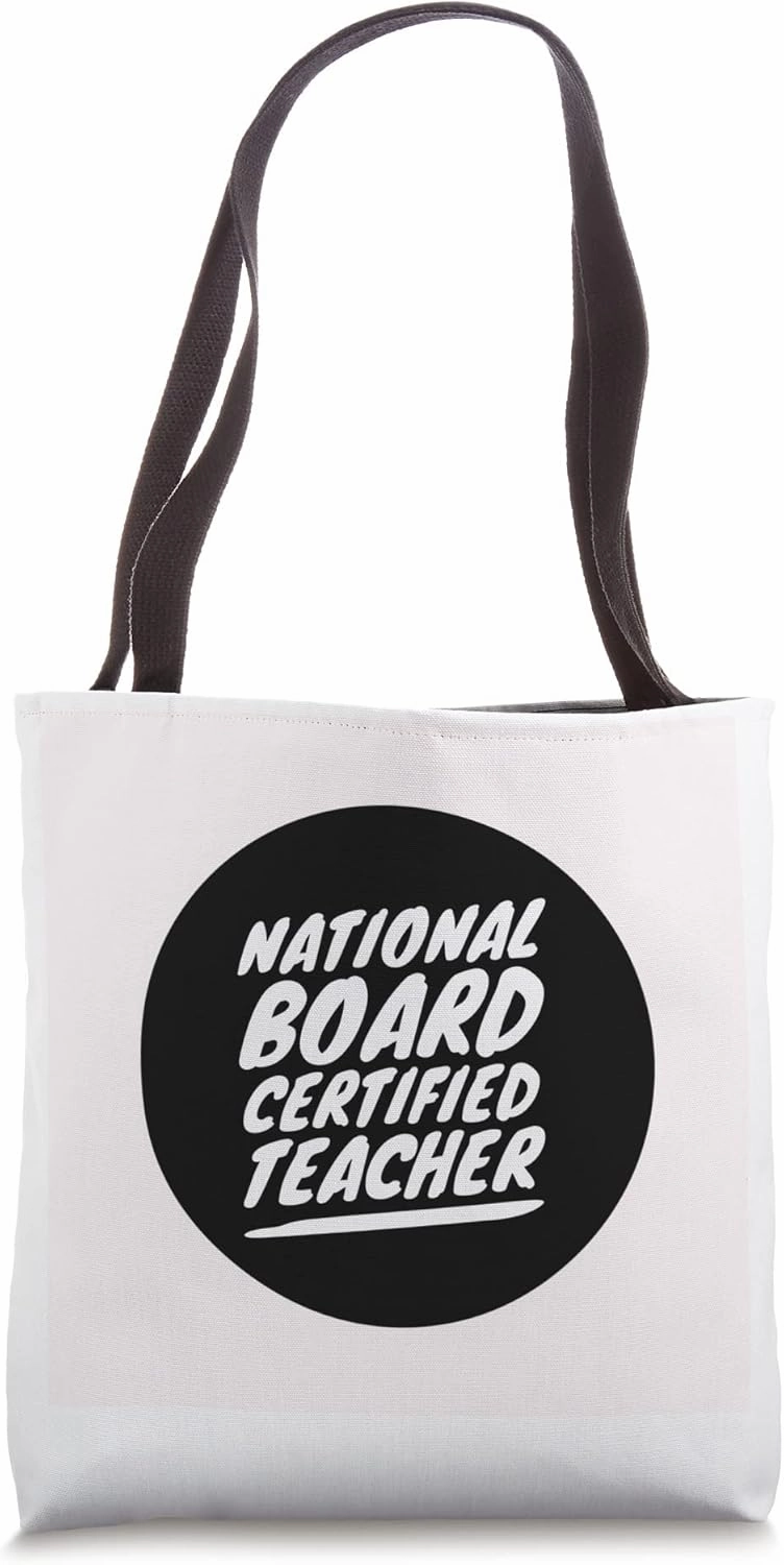 National Board Certified Teacher Tote Bag