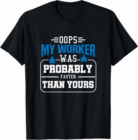 Oops My Worker Was Probably Faster Board Games Fun T-Shirt