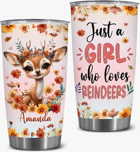 Personalized Cute Reindeer Cup - Mother's Day Birthday Gift For Animal Lovers - Just A Girl Who Loves Reindeer Tumbler With Custom Name - Pet Lover Gifts For Women, Her