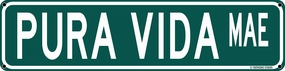 Pura Vida Mae Costa Rica Theme Street Sign 16" x 4" Funny Tin Sign Beach Surfer Theme Tico Tica Pride Shore Home Indoor Outdoor Pool Deck Decor (PuraVidaStreet)