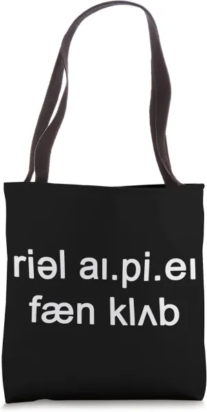 Real International Phonetic Alphabet Fan Club Linguistics Tote Bag