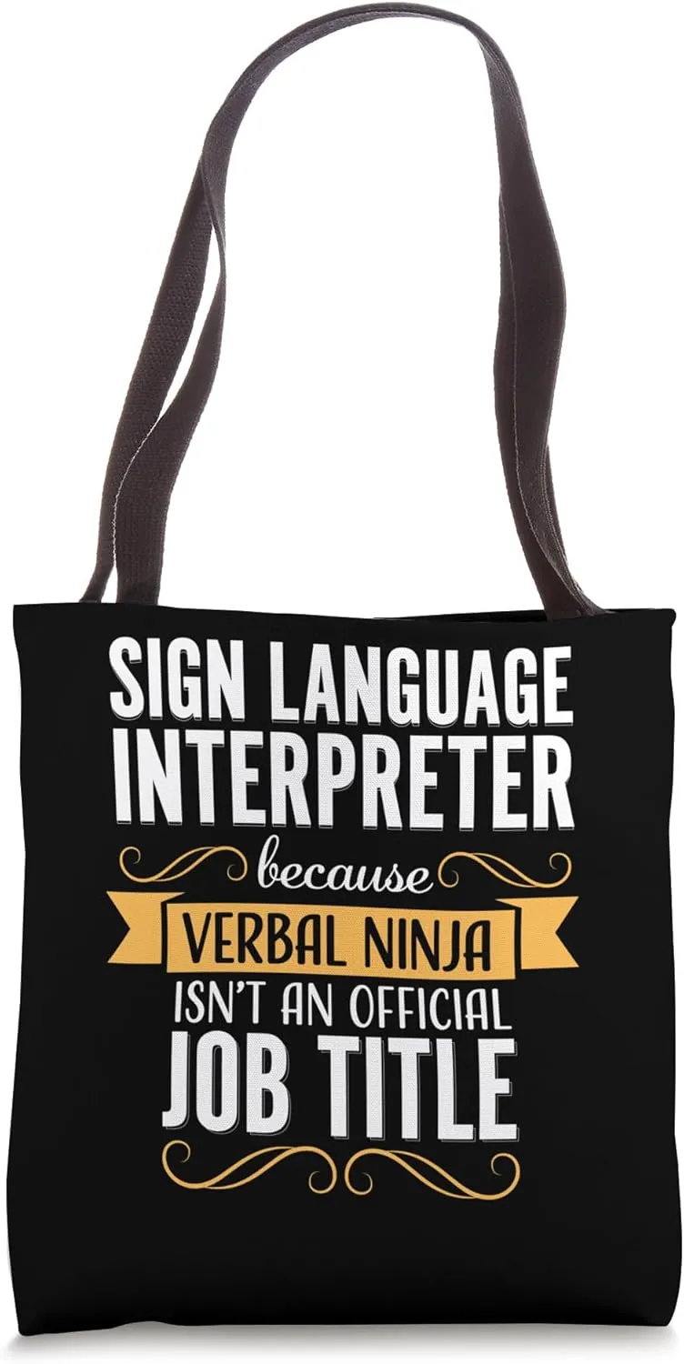 Sign Language Interpreter Funny ASL Verbal Ninja School Tote Bag