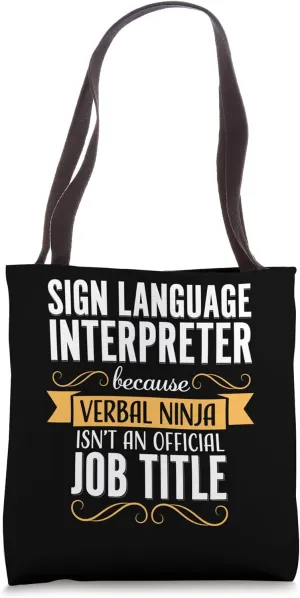 Sign Language Interpreter Funny ASL Verbal Ninja School Tote Bag