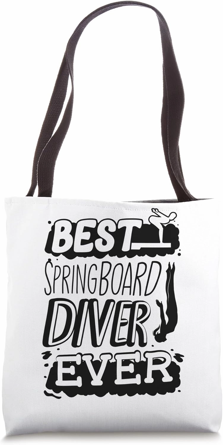 Springboard Diving Board Diving Best Springboard Diver Ever Tote Bag