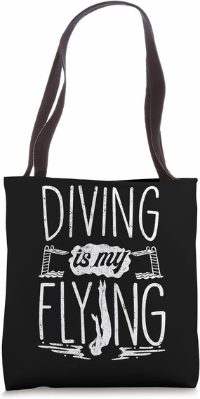 Springboard Diving Platform Diver Diving Is My Flying Tote Bag