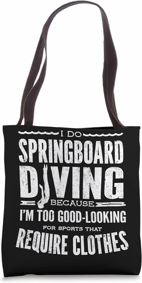 Springboard Diving Platform Diver Funny Springboard Diving Tote Bag
