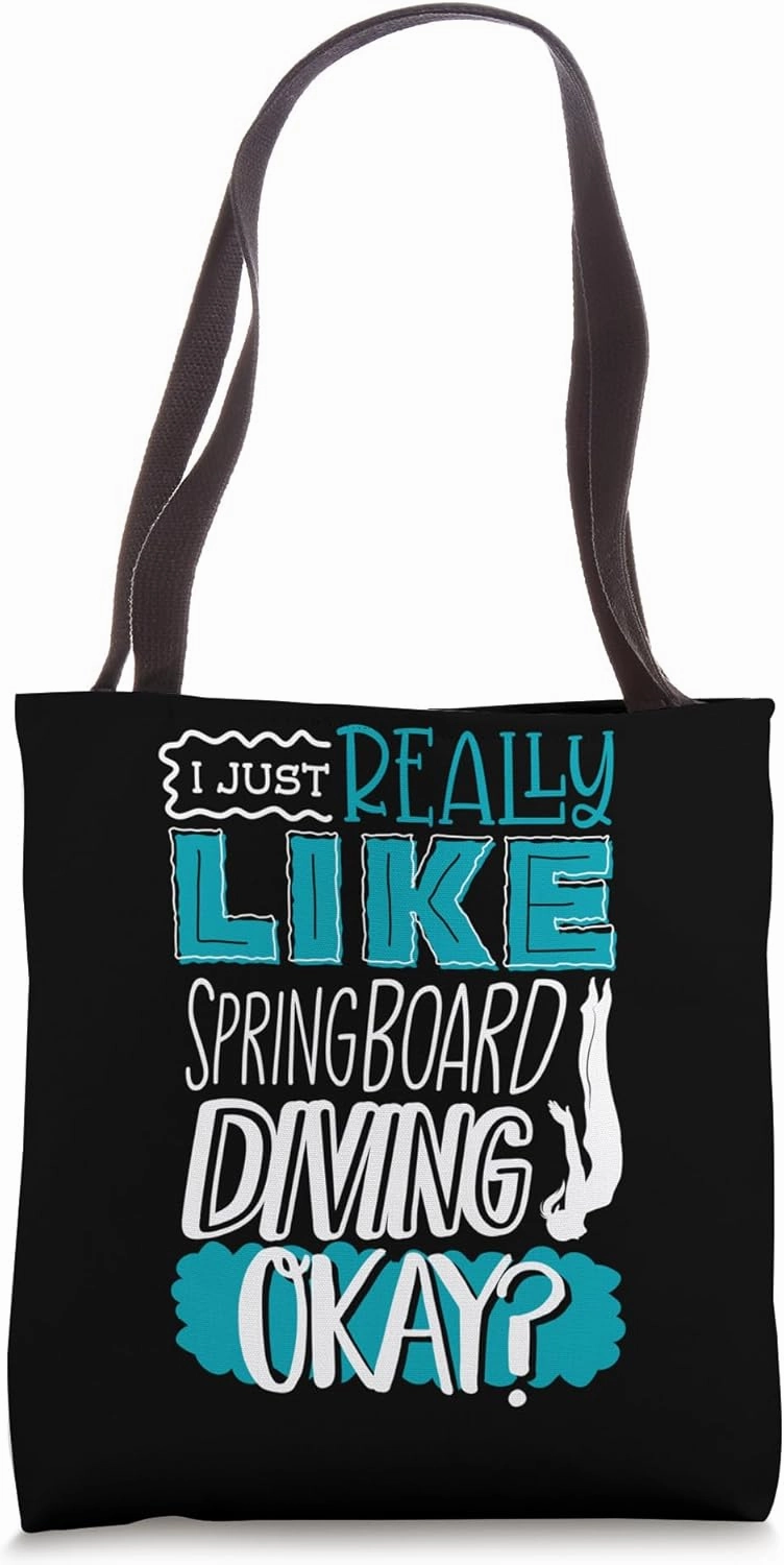 Springboard Diving Platform Diver I Like Springboard Diving Tote Bag