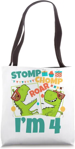 Stomp Chomp Roar I'm 4 Dinosaur Toy Decor 4th Birthday Tote Bag