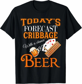 Today's Forecast Beer & Cribbage Funny Best Player Design T-Shirt