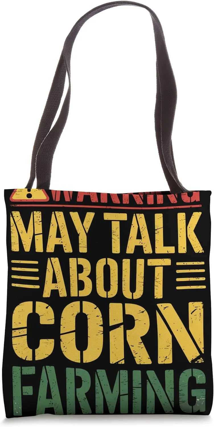 Warning May Talk About Corn Farming Corn Farmer Tote Bag