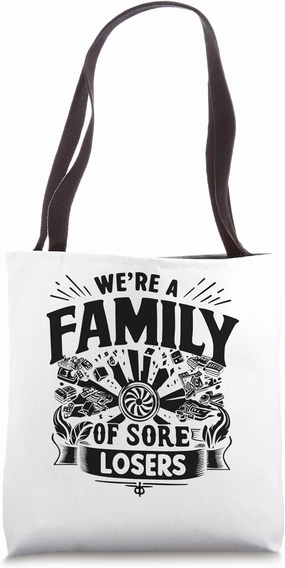 We're A Family Of Sore Losers Family Game Night Host Tote Bag